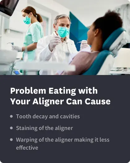 problems eating with your aligner can cause